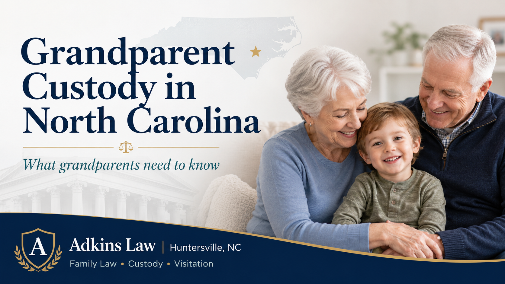 Grandparent Custody and Visitation Rights in North Carolina