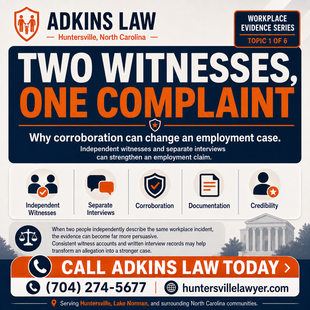 Two Witnesses, One Complaint — Adkins Law workplace evidence infographic explaining how independent witnesses, separate interviews, corroboration, documentation, and credibility can strengthen an employment discrimination or retaliation case.